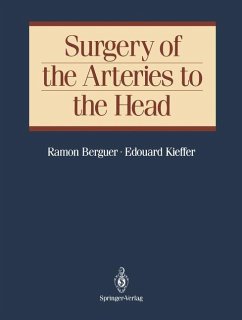 Surgery of the Arteries to the Head - Berguer, Ramon;Kieffer, Edouard