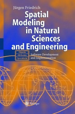 Spatial Modeling in Natural Sciences and Engineering - Friedrich, Jürgen