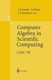 Computer Algebra in Scientific Computing CASC¿99