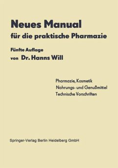 Neues Manual für die praktische Pharmazie - Will, Hanns