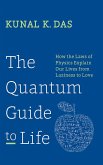 The Quantum Guide to Life (eBook, ePUB)