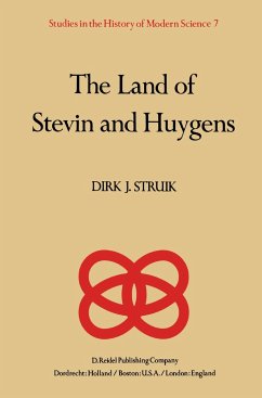 The Land of Stevin and Huygens - Struik, D. J.