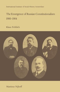 The Emergence of Russian Contitutionalism 1900¿1904 - Fröhlich, K.