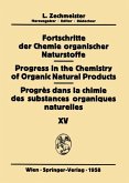 Fortschritte der Chemie organischer Naturstoffe / Progress in the Chemistry of Organic Natural Products / Progrès dans la Chimie des Substances Organiques Naturelles