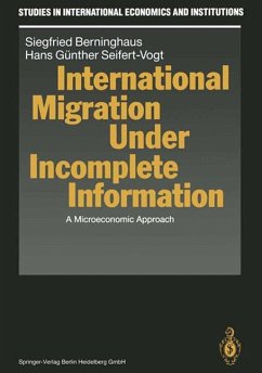 International Migration Under Incomplete Information - Berninghaus, Siegfried;Seifert-Vogt, Hans G.