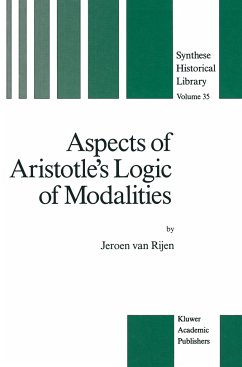 Aspects of Aristotle¿s Logic of Modalities - Rijen, J. van