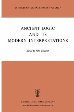 Ancient Logic and Its Modern Interpretations