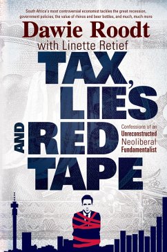 Tax, Lies and Red Tape (eBook, ePUB) - Roodt, Dawie