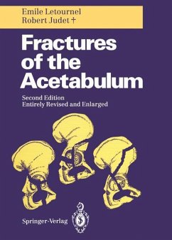 Fractures of the Acetabulum - Letournel, Emile;Judet, Robert