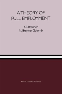 A Theory of Full Employment - Brenner, Y. S.;Brenner-Golomb, N.