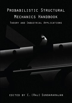Probabilistic Structural Mechanics Handbook - Sundararajan, C. R.