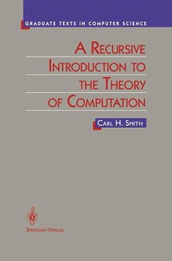 A Recursive Introduction to the Theory of Computation - Smith, Carl