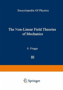 The Non-Linear Field Theories of Mechanics / Die Nicht-Linearen Feldtheorien der Mechanik