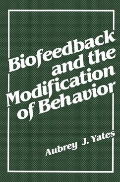 Biofeedback and the Modification of Behavior