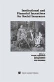 Institutional and Financial Incentives for Social Insurance