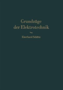 Grundzüge der Elektrotechnik - Schütz, Eberhard