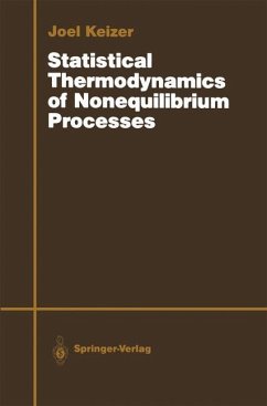 Statistical Thermodynamics of Nonequilibrium Processes - Keizer, Joel
