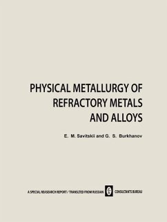 Physical Metallurgy of Refractory Metals and Alloys - Savitskii, E. M.