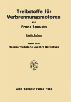 Treibstoffe für Verbrennungsmotoren - Spausta, Franz