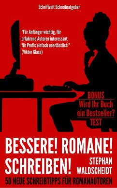 Bessere! Romane! Schreiben! (eBook, ePUB) - Waldscheidt, Stephan