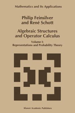 Algebraic Structures and Operator Calculus - Feinsilver, P.;Schott, René