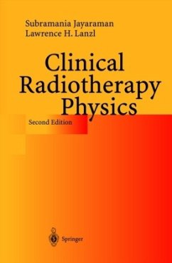 Clinical Radiotherapy Physics - Jayaraman, Subramania;Lanzl, Lawrence H.