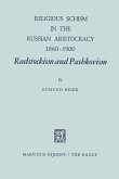 Religious Schism in the Russian Aristocracy 1860¿1900 Radstockism and Pashkovism