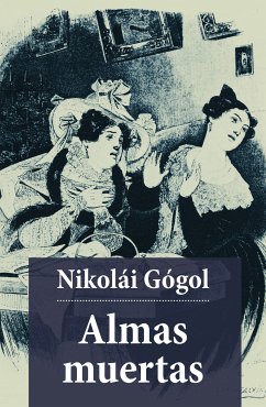 Almas Muertas (eBook, ePUB) - Gógol, Nikolái