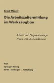 Die Arbeitszeitermittlung im Werkzeugbau