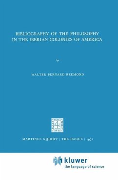 Bibliography of the Philosophy in the Iberian Colonies of America - Redmond, Walter Bernard