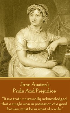 Pride And Prejudice (eBook, ePUB) - Austen, Jane