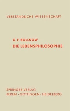 Die Lebensphilosophie - Bollnow, O. F.