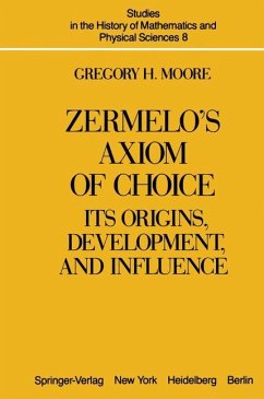 Zermelo¿s Axiom of Choice - Moore, G. H.