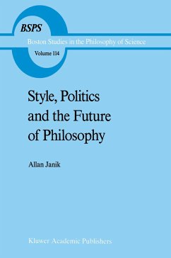 Style, Politics and the Future of Philosophy - Janik, A.