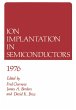 Ion Implantation in Semiconductors 1976 - Bild 1