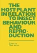 The Host-Plant in Relation to Insect... - Bild 1