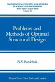 Problems and Methods of Optimal Structural Design