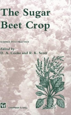 The Sugar Beet Crop - Cooke, D. A.;Scott, J. E.