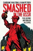 Smashed in the USSR (eBook, ePUB)