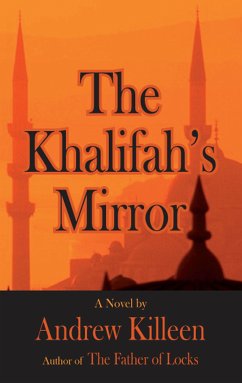 The Khalifah's Mirror (eBook, ePUB) - Killeen, Andrew