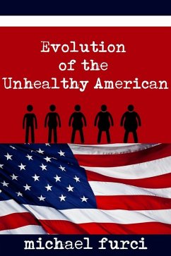 Cover Evolution of the Unhealthy American (eBook, ePUB)
