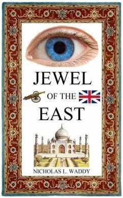 Jewel of the East (eBook, ePUB) - Waddy, Nicholas L.