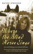 Where the Blind Horse Sings (eBook,... - Bild 1