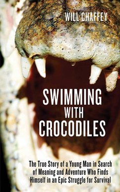 Swimming with Crocodiles (eBook, ePUB) - Chaffey, Will