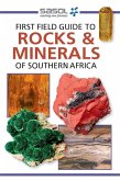 Sasol First Field Guide to Rocks & Minerals of Southern Africa (eBook, PDF) Sasol First Field Guide to Rocks & Minerals of Southern Africa (eBook, PDF)