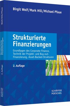 Strukturierte Finanzierungen (eBook, PDF) - Wolf, Birgit; Hill, Mark; Pfaue, Michael