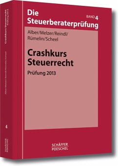 Crashkurs Steuerrecht (eBook, PDF) - Alber, Matthias; Melzer, Karsten; Reindl, Birgit; Rümelin, Johannes; Scheel, Thomas