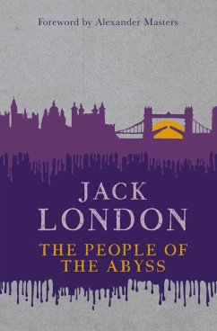 The People of the Abyss (eBook, ePUB) - London, Jack; Masters, Alexander