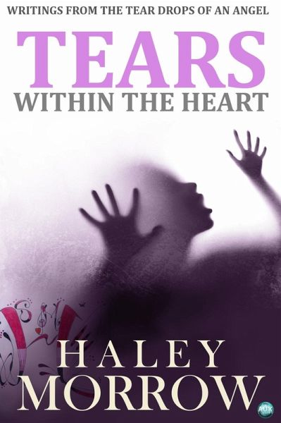 Tears Within The Heart (eBook, ePUB) Tears Within The Heart (eBook, ePUB)