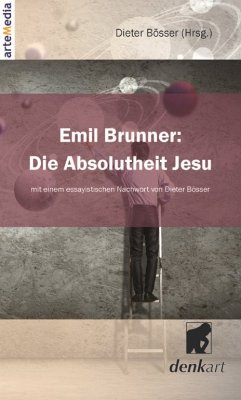 Cover Emil Brunner: Die Absolutheit Jesu